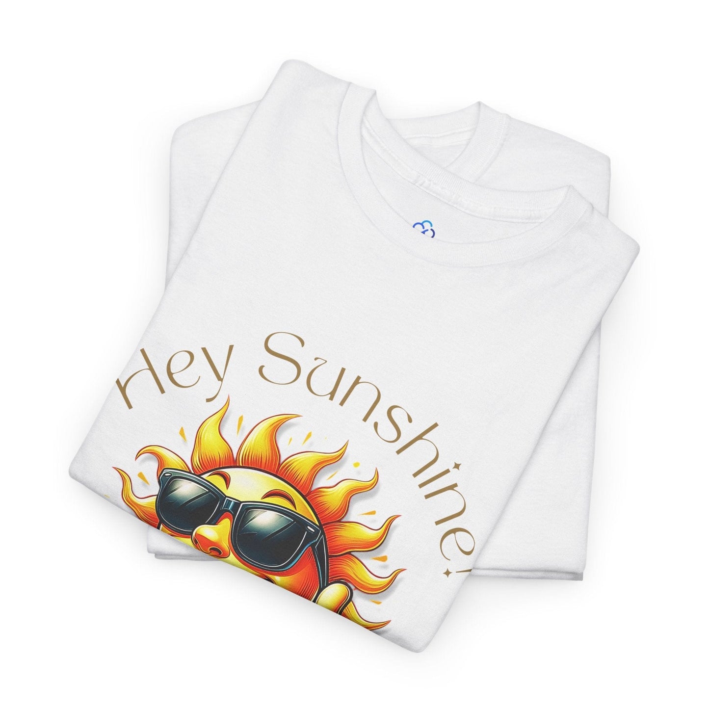 Printify T-Shirt Hey Sunshine Classic Tshirt